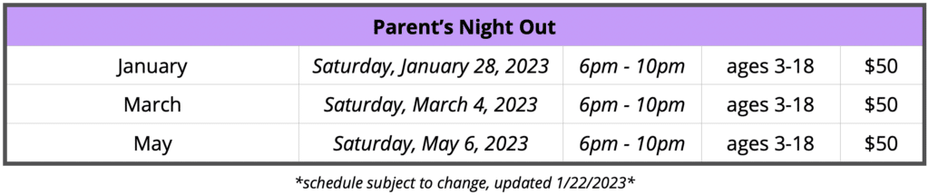 Parent's Night Out Schedule